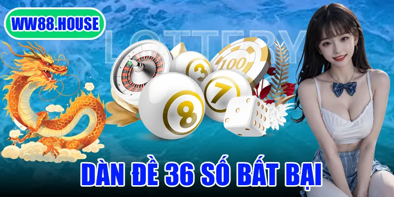 Dàn đề 36 số bất bại WW88