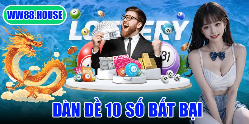 Tạo dàn đề 10 số bất bại WW88