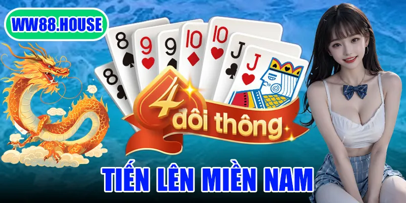 Tiến Lên Miền Nam WW88