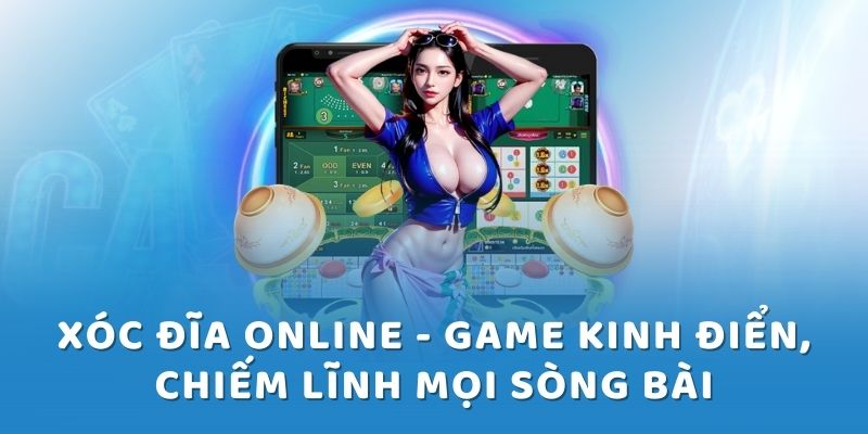Giới thiệu game xóc đĩa